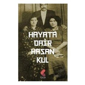 Hayata Dair - Hasan Kul