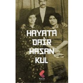 Hayata Dair - Hasan Kul