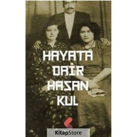 Hayata Dair - Hasan Kul