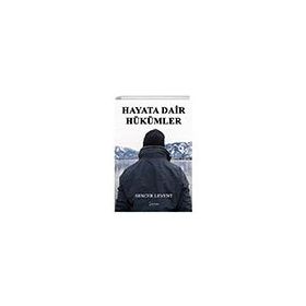 Hayata Dair Hükümler İkinci Adam Yayınları