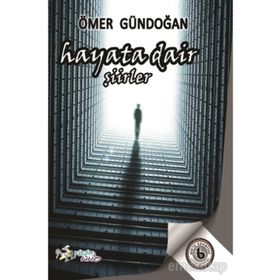Hayata Dair - Ömer Gündoğan