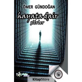 Hayata Dair - Ömer Gündoğan