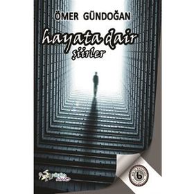 Hayata Dair - Ömer Gündoğan