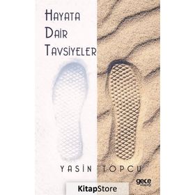 Hayata Dair Tavsiyeler - Yasin Topçu