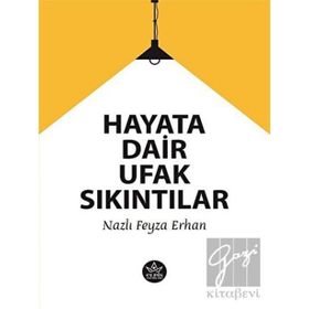Hayata Dair Ufak Sıkıntılar - Elpis Yayınları