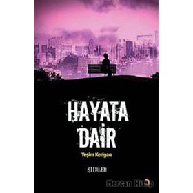 HAYATA DAIR - YEŞİM KERIGAN