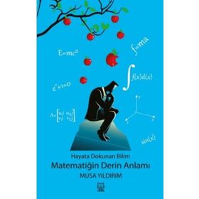 Hayata Dokunan Bilim - Matematiğin Derin Anlamı - Luna Yayınları