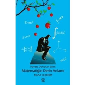Hayata Dokunan Bilim - Matematiğin Derin Anlamı - Luna Yayınları