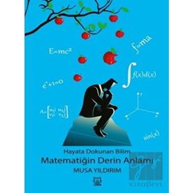 Hayata Dokunan Bilim - Matematiğin Derin Anlamı - Luna Yayınları