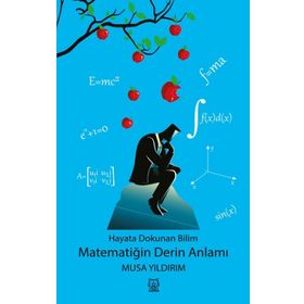 Hayata Dokunan Bilim - Matematiğin Derin Anlamı - Luna Yayınları