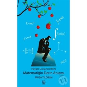 Hayata Dokunan Bilim - Matematiğin Derin Anlamı - Luna Yayınları