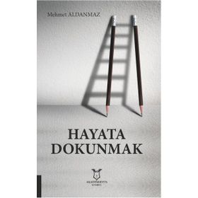 Hayata Dokunmak - Akademisyen Kitabevi