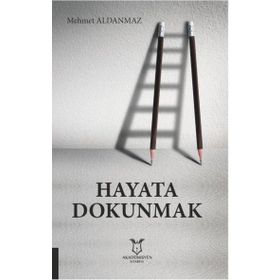 Hayata Dokunmak - Akademisyen Kitabevi