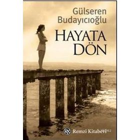 Hayata Dön - Gülseren Budayıcıoğlu