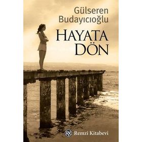 Hayata Dön - Gülseren Budayıcıoğlu
