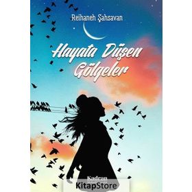 Hayata Düşen Gölgeler - Reihaneh Şahsavan