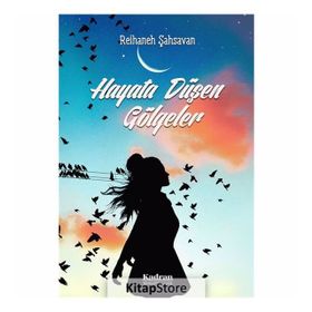 Hayata Düşen Gölgeler - Reihaneh Şahsavan