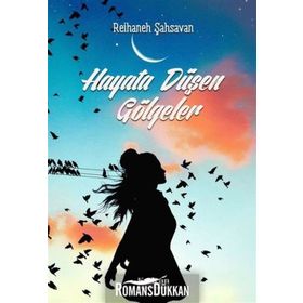 Hayata Düşen Gölgeler - Reihaneh Şahsavan