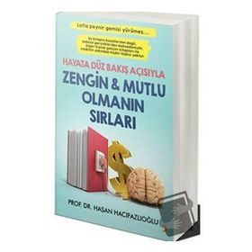 Hayata Düz Bakış Açısıyla Zengin ve Mutlu Olmanın Sırları - Cinius Yayınları