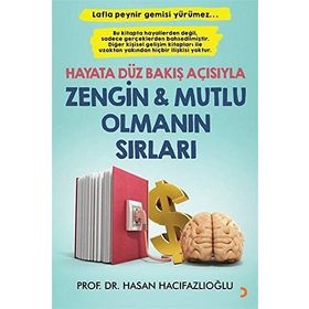 Hayata Düz Bakış Açısıyla Zengin ve Mutlu Olmanın Sırları - Cinius Yayınları