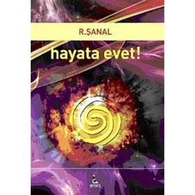 HAYATA EVET! - R. ŞANAL