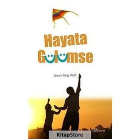 Hayata Gülümse - Ahmet Akay Azak