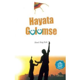 Hayata Gülümse - Ahmet Akay Azak