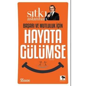 Hayata Gülümse - Sıtkı Aslanhan