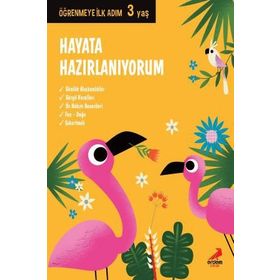 Hayata Hazırlanıyorum - 3 Yaş Öğrnemye İlk Adım - Kolektif