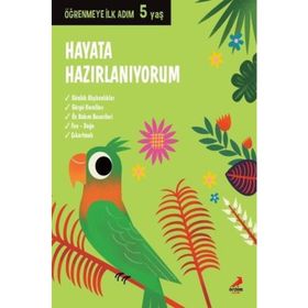 Hayata Hazırlanıyorum - 5 Yaş Öğrenmeye İlk Adım - Kolektif