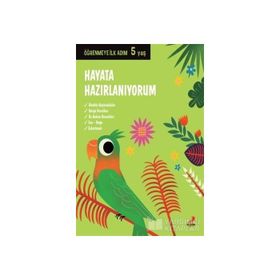 Hayata Hazırlanıyorum - 5 Yaş Öğrenmeye İlk Adım - Kolektif