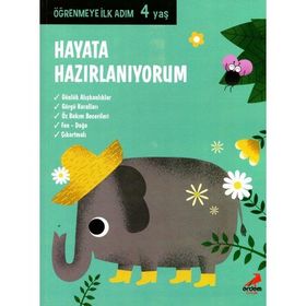 Hayata Hazırlanıyorum - Öğrenmeye İlk Adım 4 Yaş - Erdem Çocuk
