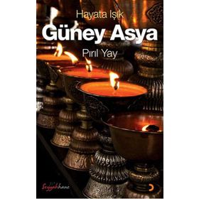 HAYATA IŞIK - GÜNEY ASYA - PIRIL YAY