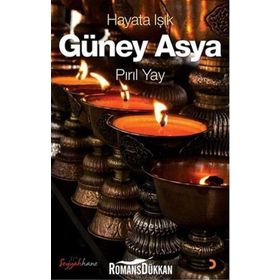 HAYATA IŞIK - GÜNEY ASYA - PIRIL YAY