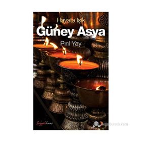 HAYATA IŞIK - GÜNEY ASYA - PIRIL YAY