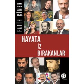 Hayata İz Bırakanlar - Fatih Çimen