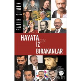 Hayata İz Bırakanlar - Fatih Çimen