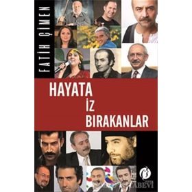 Hayata İz Bırakanlar - Fatih Çimen