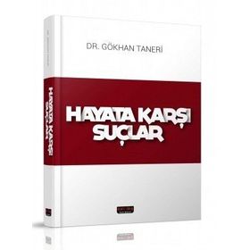 Hayata Karşı Suçlar - Gökhan Taneri