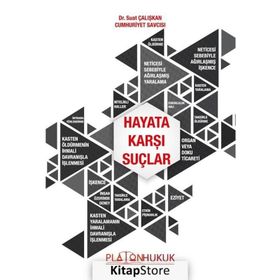 Hayata Karşı Suçlar Suat Çalışkan