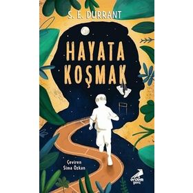 Hayata Koşmak - S. E. Durrant