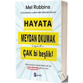 Hayata Meydan Okumak için Çak Bi Beşlik! - Mel Robbins