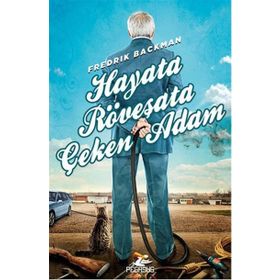 Hayata Röveşata Çeken Adam - Fredrik Backman