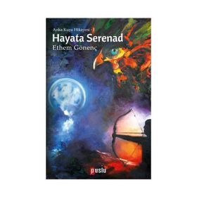 Hayata Serenad - Ethem Gönenç