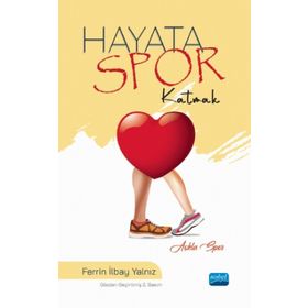 Hayata Spor Katmak - Nobel Akademik Yayıncılık