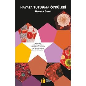 Hayata Tutunma Öyküleri - Cengiz Yakıncı Fevzi Altuntaş H. İsmail Sarı Hasan Kavruk