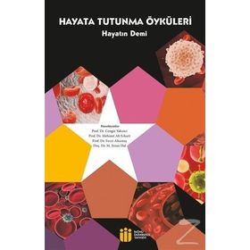 Hayata Tutunma Öyküleri - Cengiz Yakıncı Fevzi Altuntaş H. İsmail Sarı Hasan Kavruk