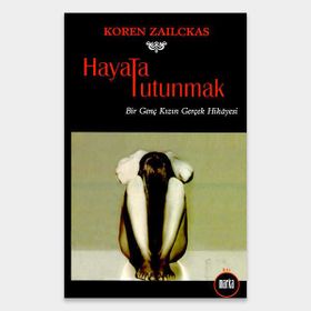 HAYATA TUTUNMAK - KOREN ZAILCKAS