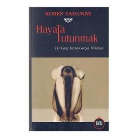 HAYATA TUTUNMAK - KOREN ZAILCKAS