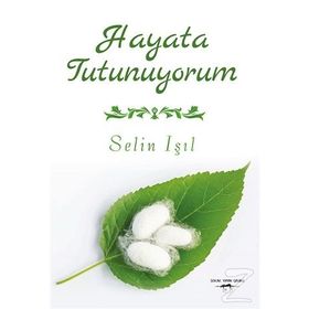 Hayata Tutunuyorum - Selin Işıl